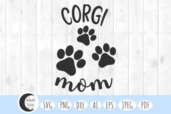 Corgi Mom Svg, Dog Mom Svg, Dog Graphics