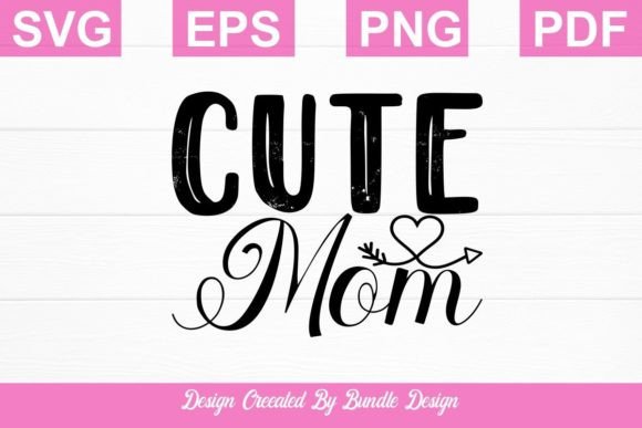 Cute Mom SVG T-shirt Design for Print