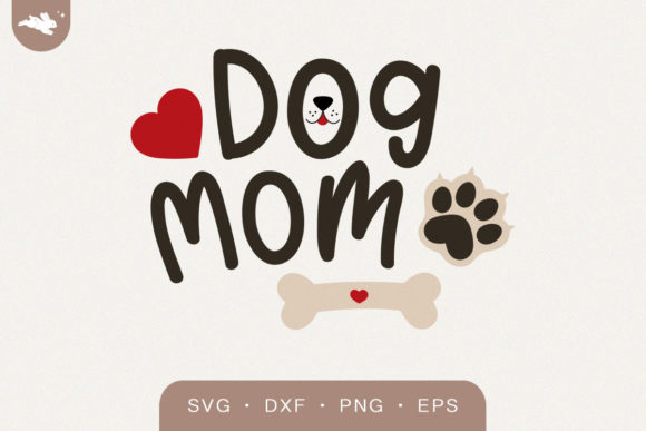 Dog Mom Svg Lettering Phrase
