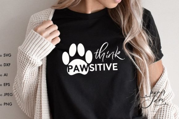 Dog Mom Svg Think Pawsitive Svg Dog Love