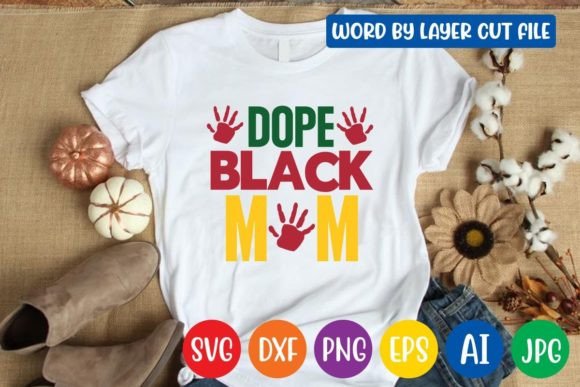 Dope Black Mom Svg Design: Graphics for Crafts