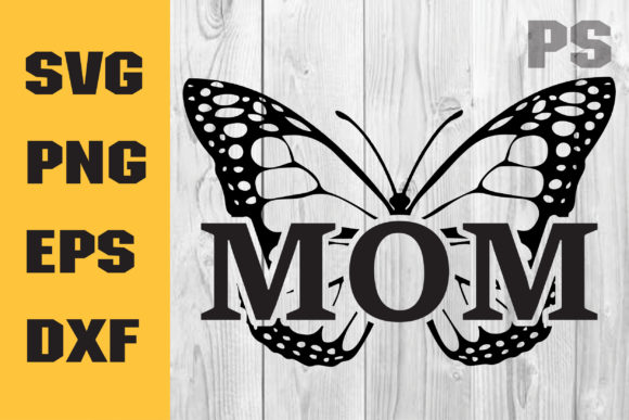 Mother's Day Butterfly Svg, Mom Svg File