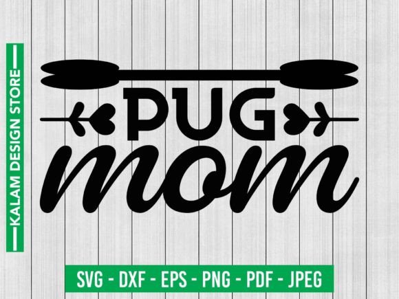Pug Mom Svg Design: Graphics and Crafts for Creative Publishing