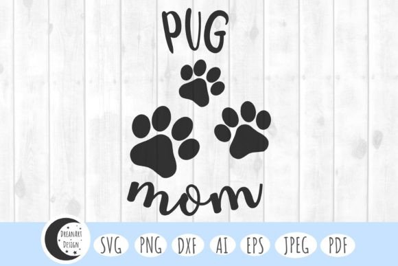Pug Mom Svg, Dog Mom Svg, Dog Svg