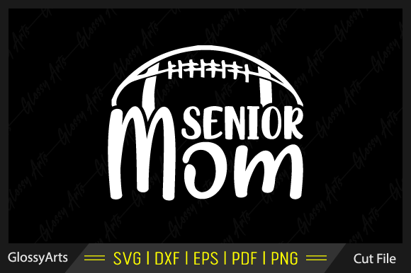 Senior Mom Svg Printable Cut File: Graphics and Crafts in Action