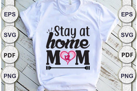 Stay at Home Mom SVG Design for Crafts and Graphics