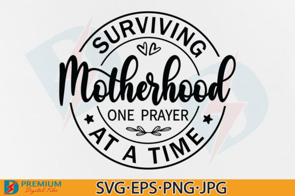Surviving Motherhood SVG: Graphics for Crafts