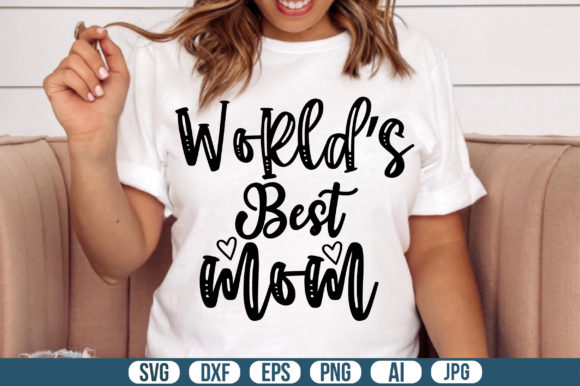 Worlds Best Mom Svg for Crafts and Graphics