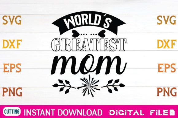 World’s Greatest Mom Svg